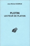 Jean-Michel Charrue - Plotin, lecteur de Platon.