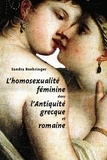 Sandra Boehringer - L'homosexualité féminine dans l'antiquité grecque et romaine.