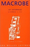  Macrobe - Les Saturnales. Livres I-Iii.