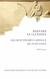  Bernard le Clunisien - Les huit péchés capitaux - Edition bilingue français-latin.
