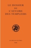 Georges Lizerand - Le dossier de l'affaire des Templiers.