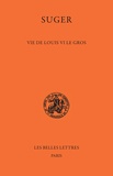  Suger - Vie de Louis VI le Gros.