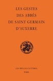 Noëlle Deflou-Leca et Yves Sassier - Les Gestes des abbés de Saint-Germain d'Auxerre.