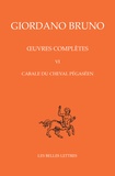Giordano Bruno - Oeuvres complètes - Tome 6, Cabale du cheval pégaséen.
