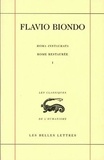 Flavio Biondo - Rome restaurée - Tome 1, Livre 1, édition bilingue français-latin.