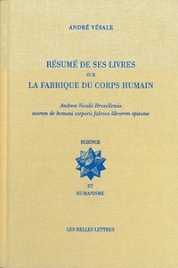 André Vésale et Jacqueline Vons - Résumé de ses livres sur la fabrique du corps humain.
