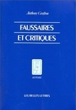 Anthony Grafton - Faussaires et critiques - Créativité et duplicité chez les érudits occidentaux.