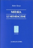 Robert Turcan - Mithra et le mithriacisme.