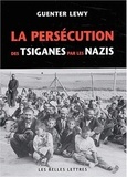 Guenter Lewy - La persécution des tsiganes par les nazis.