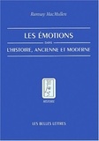 Ramsay MacMullen - Les émotions dans l'histoire ancienne et moderne.