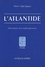 Pierre Vidal-Naquet - L'Atlantide - Petite histoire d'un mythe platonicien.