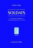 Sabina Loriga - Soldats - Un laboratoire disciplinaire : l'armée piémontaise au XVIIIe siècle.