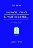 Alain Boureau - Théologie, science et censure au XIIIe siècle - Le cas de Jean Peckham.