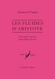 Salvatore D'Onofrio - Les fluides d'Aristote - Lait, sang et sperme dans l'Italie du Sud.