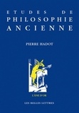 Pierre Hadot - Etudes de philosophie ancienne.
