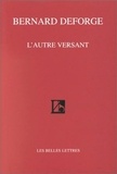 Bernard Deforge - L'Autre Versant. Poemes 1987-1998.