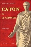 Jean-Noël Robert - Caton ou le citoyen.