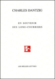 Charles Dantzig - En Souvenir Des Long-Courriers.