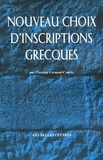 Jean Pouilloux et  Institut Fernand-Courby - Nouveau choix d'inscriptions grecques.