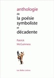 Patrick McGuinness - Anthologie de la poésie symboliste et décadente.