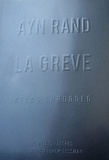 Ayn Rand - La Grève - Atlas Shrugged.