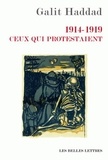 Galit Haddad - 1914-1919 ceux qui protestaient.