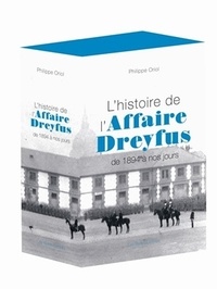 Philippe Oriol - L'histoire de l'Affaire Dreyfus de 1894 à nos jours - Coffret 2 tomes.