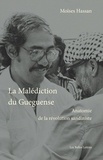 Hassan Moises - La malédiction du Güegüense - Anatomie de la révolution sandiniste.