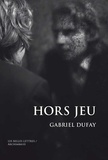 Gabriel Dufay - Hors jeu - Des masques à abattre.