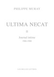 Philippe Muray - Ultima necat - Journal intime Tome 2, 1986-1988.