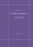 Stéphane Ratti - L'Histoire Auguste - Les païens et les chrétiens dans l'Antiquité tardive.