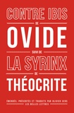  Ovide et  Théocrite - Contre Ibis - Suivi de La Syrinx.