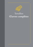  Tertullien - Oeuvres complètes - Suivies de Doctrine de Tertullien.