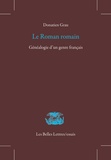 Donatien Grau - Le roman romain - Généalogie d'un genre français.