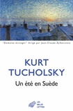 Kurt Tucholsky - Un été en Suède - Vacances au château de Gripsholm.
