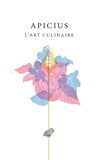  Apicius - L'art culinaire.