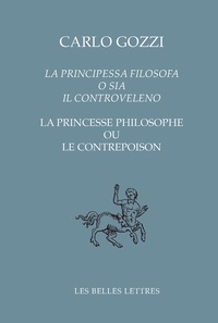 Carlo Gozzi - La princesse philosophe ou le contrepoison.