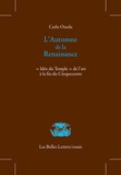 Carlo Ossola - L'automne de la Renaissance - "Idée du Temple" de l'art à la fin du Cinquecento.