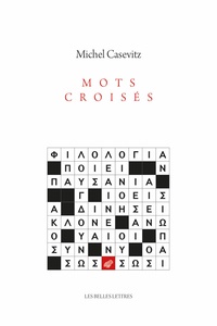 Michel Casevitz - Mots croisés - Littérature & philologie grecques.