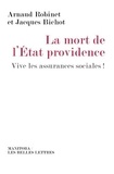 Arnaud Robinet et Jacques Bichot - La mort de l'Etat providence - Vive les assurances sociales !.