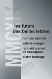 Norman Spinrad et Valérie Mangin - MMCXIX - Les futurs des Belles Lettres.