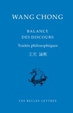 Chong Wang - Balance des discours - Traités philosophiques.