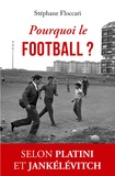 Stéphane Floccari - Pourquoi le football ?.