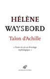 Hélène Waysbord - Talon d'Achille.