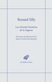 Renaud Silly - Les grands mystères de la sagesse - Proverbes de Salomon 8 et 9 dans la version des Septante.