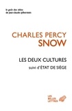 Charles Percy Snow - Les deux cultures - Suivi de Supplément aux deux cultures et Etat de siège.