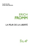Erich Fromm - La peur de la liberté.