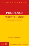  Prudence et Laurence Gosserez - Peristephanon - Le livre des couronnes.