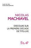 Nicolas Machiavel - Discours sur la première décade de Tite-Live.