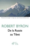 Robert Byron - De la Russie au Tibet.